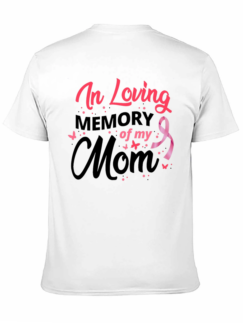 In Loving Memory of My Mom Black T-Shirt