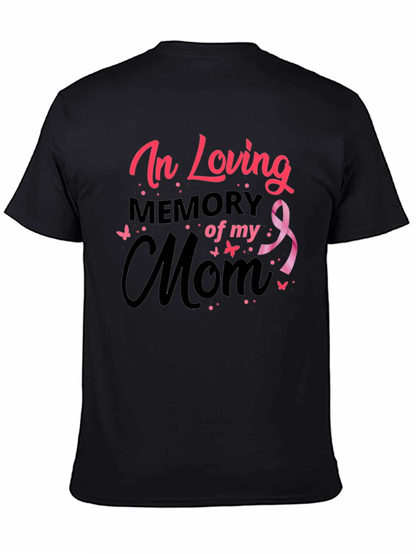 In Loving Memory of My Mom Black T-Shirt
