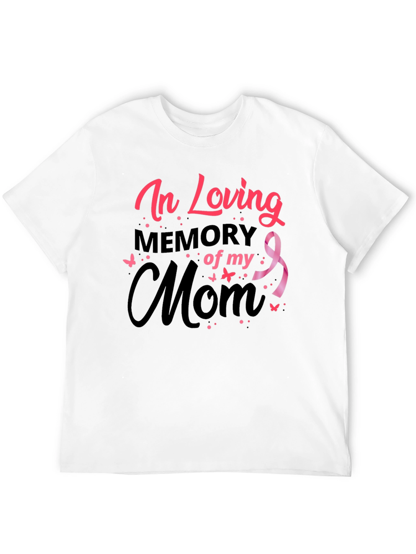 In Loving Memory of My Mom Black T-Shirt