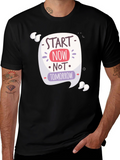 Motivational Graphic T-Shirt - Start Now!
