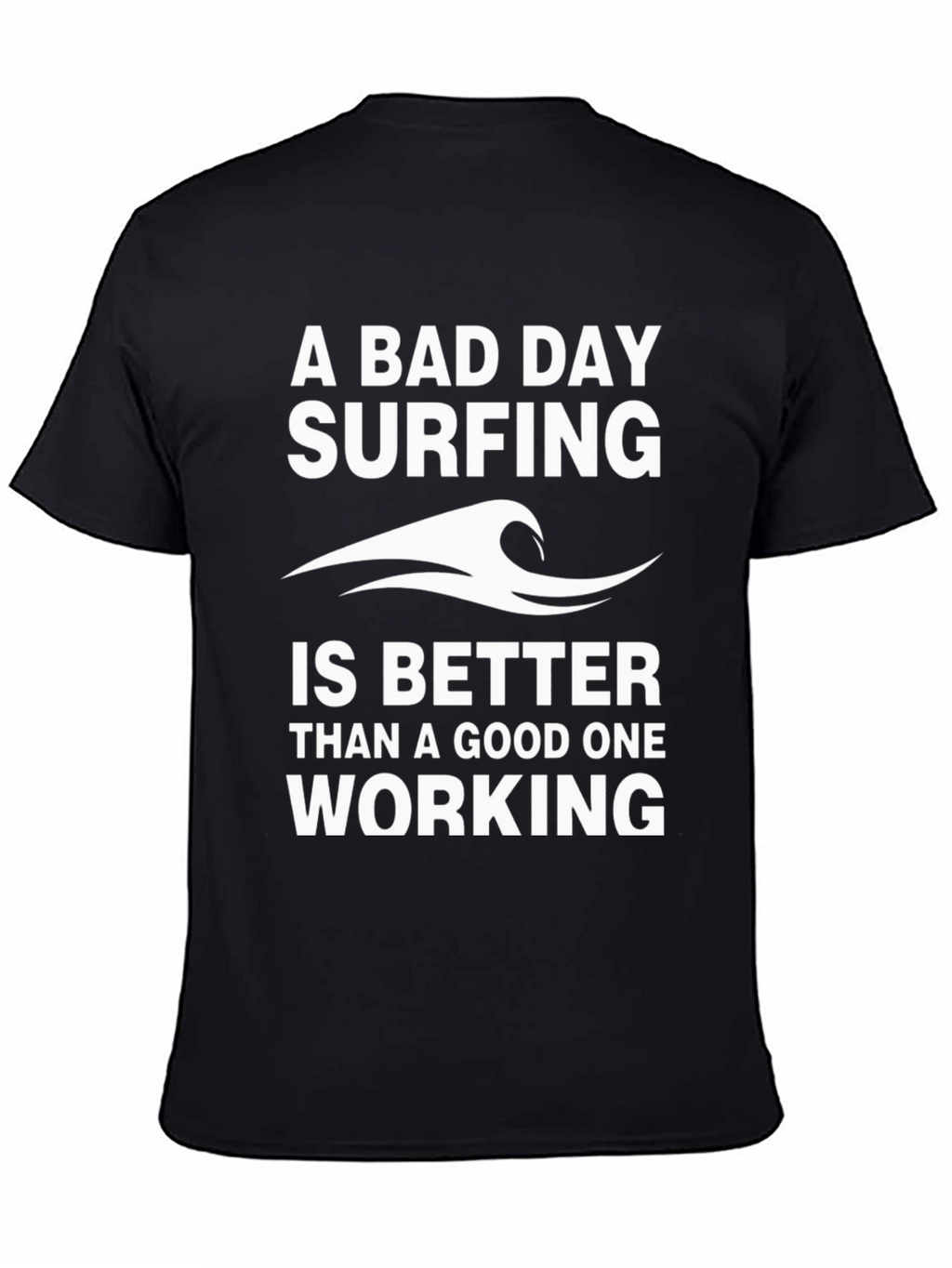 Surfing Graphic T-Shirt - A Bad Day Surfing