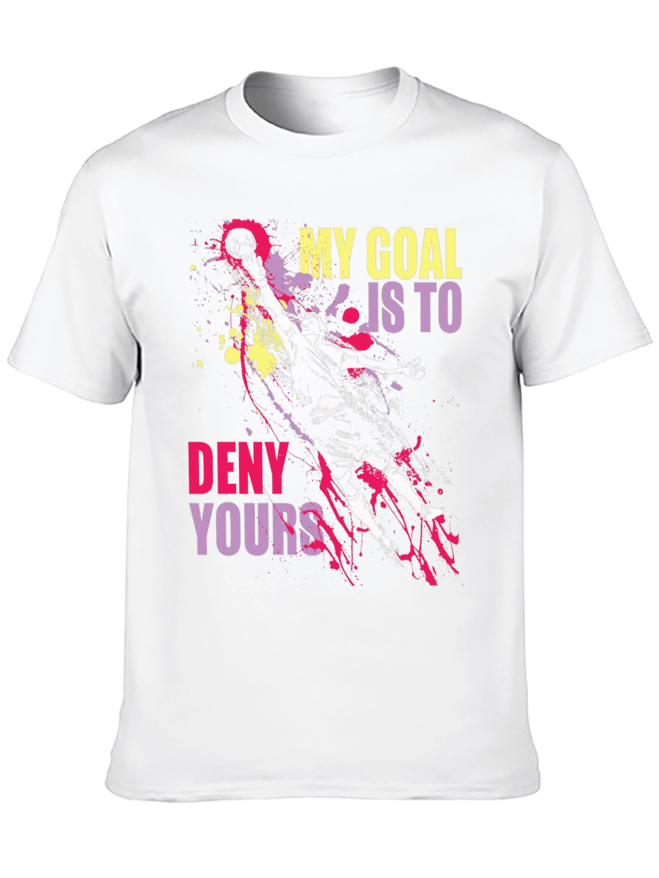 Goalie Graphic Tee: My Goal Is To Deny Yours