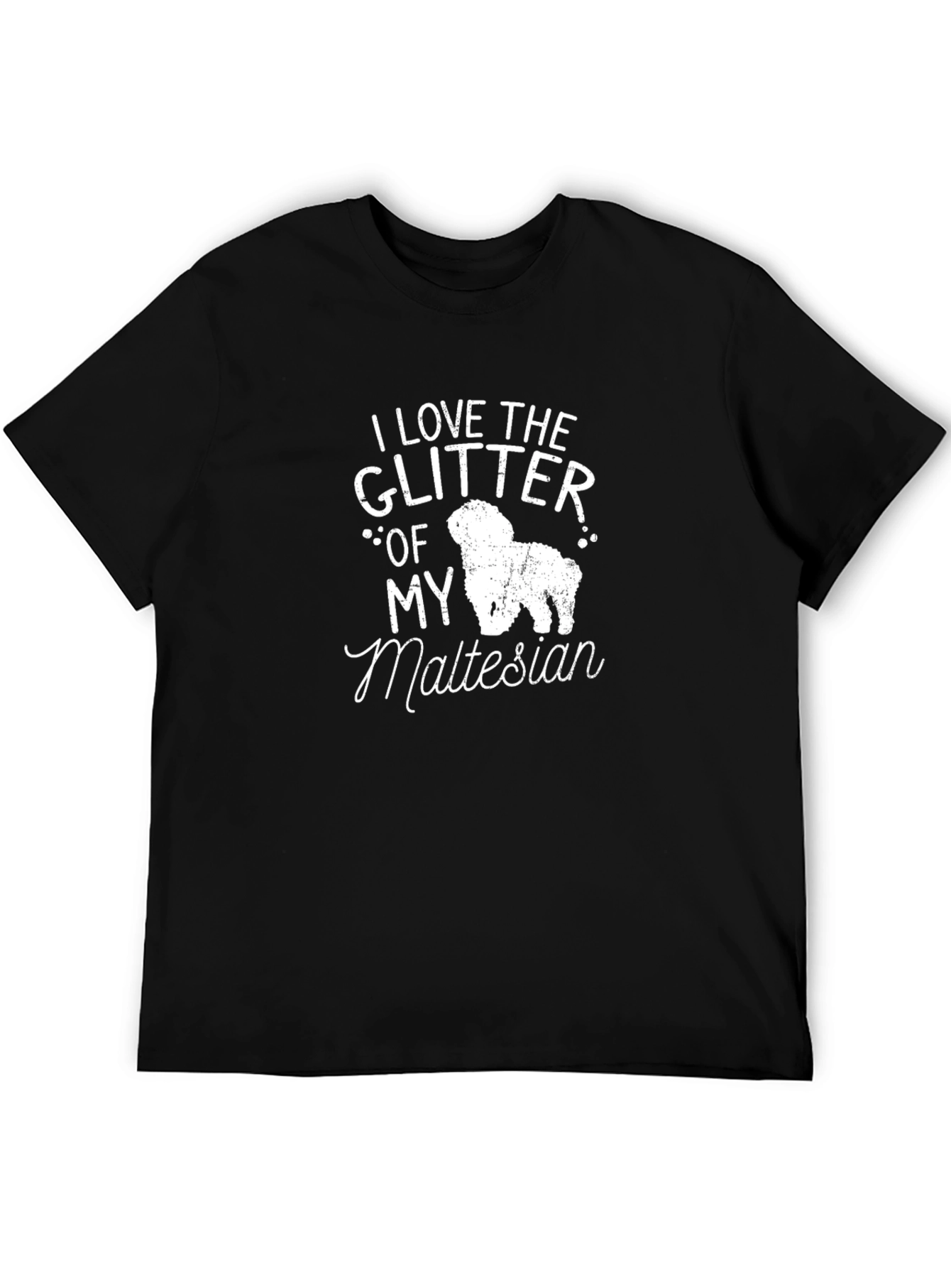 I Love the Glitter of My Maltese Dog T-Shirt