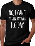 Funny Leg Day T-Shirt - No I Cant