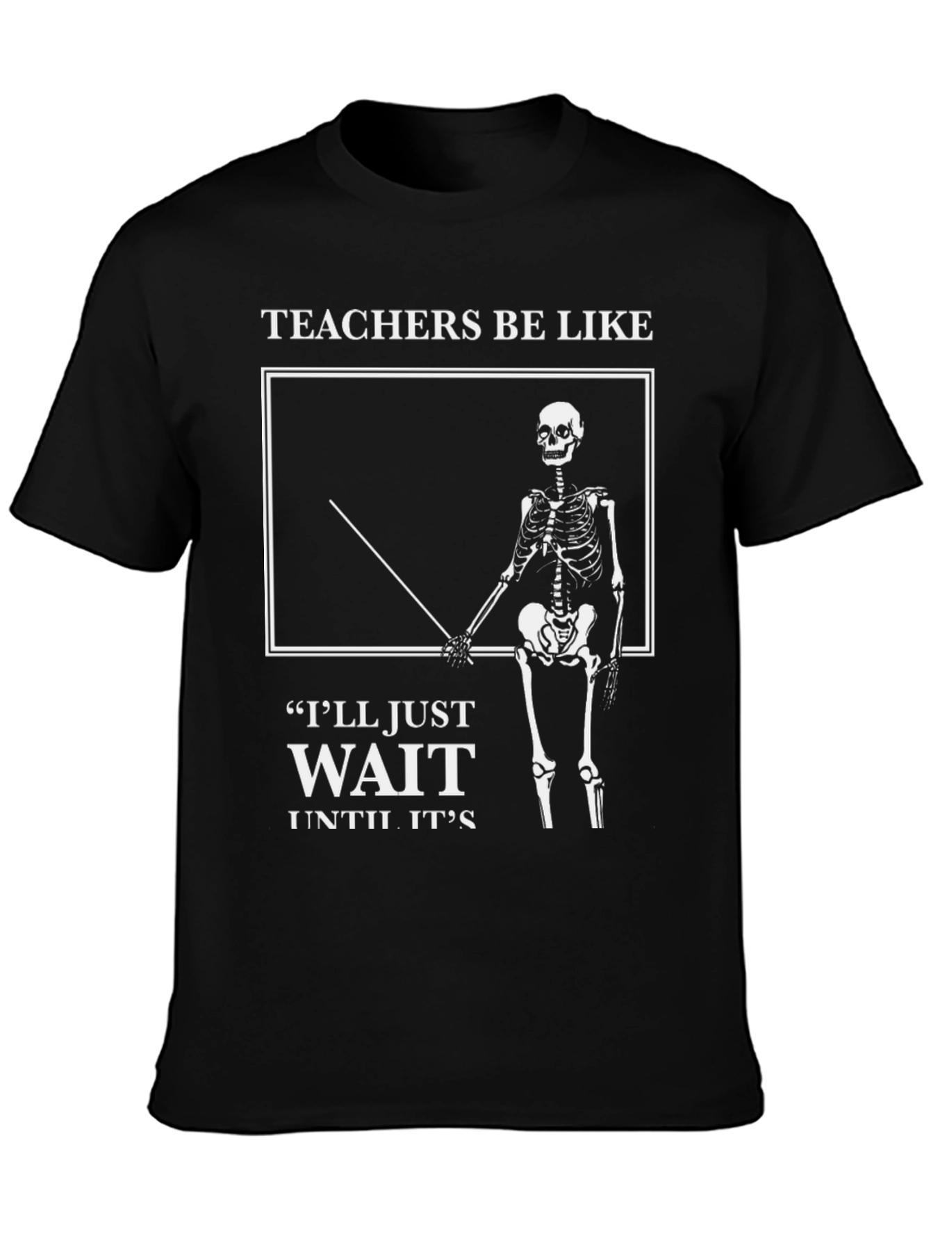 Teachers Be Like Skeleton Graphic T-Shirt