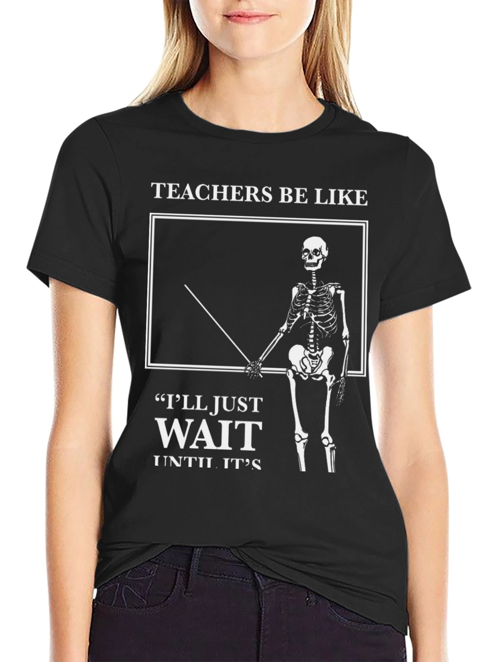 Teachers Be Like Skeleton Graphic T-Shirt
