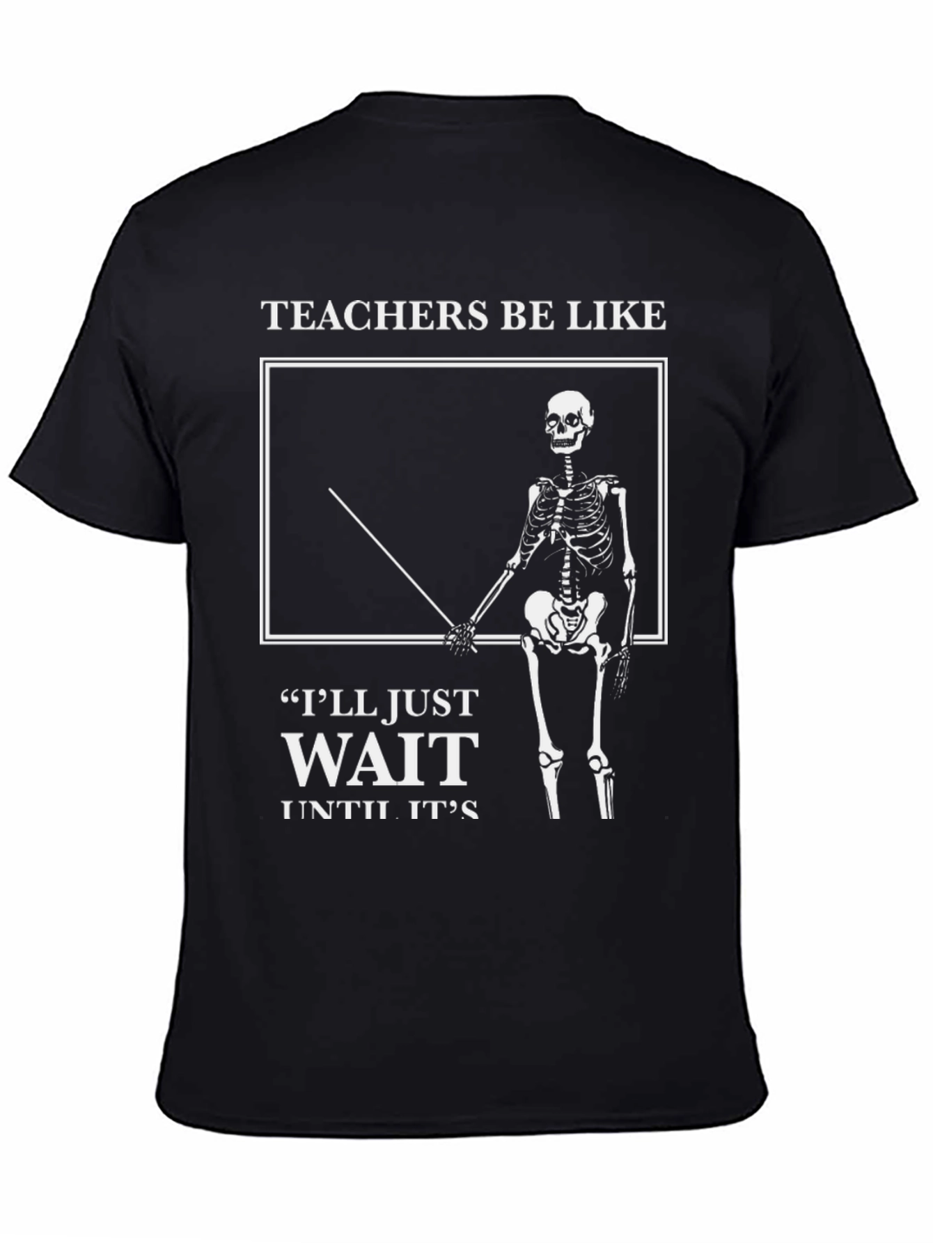 Teachers Be Like Skeleton Graphic T-Shirt