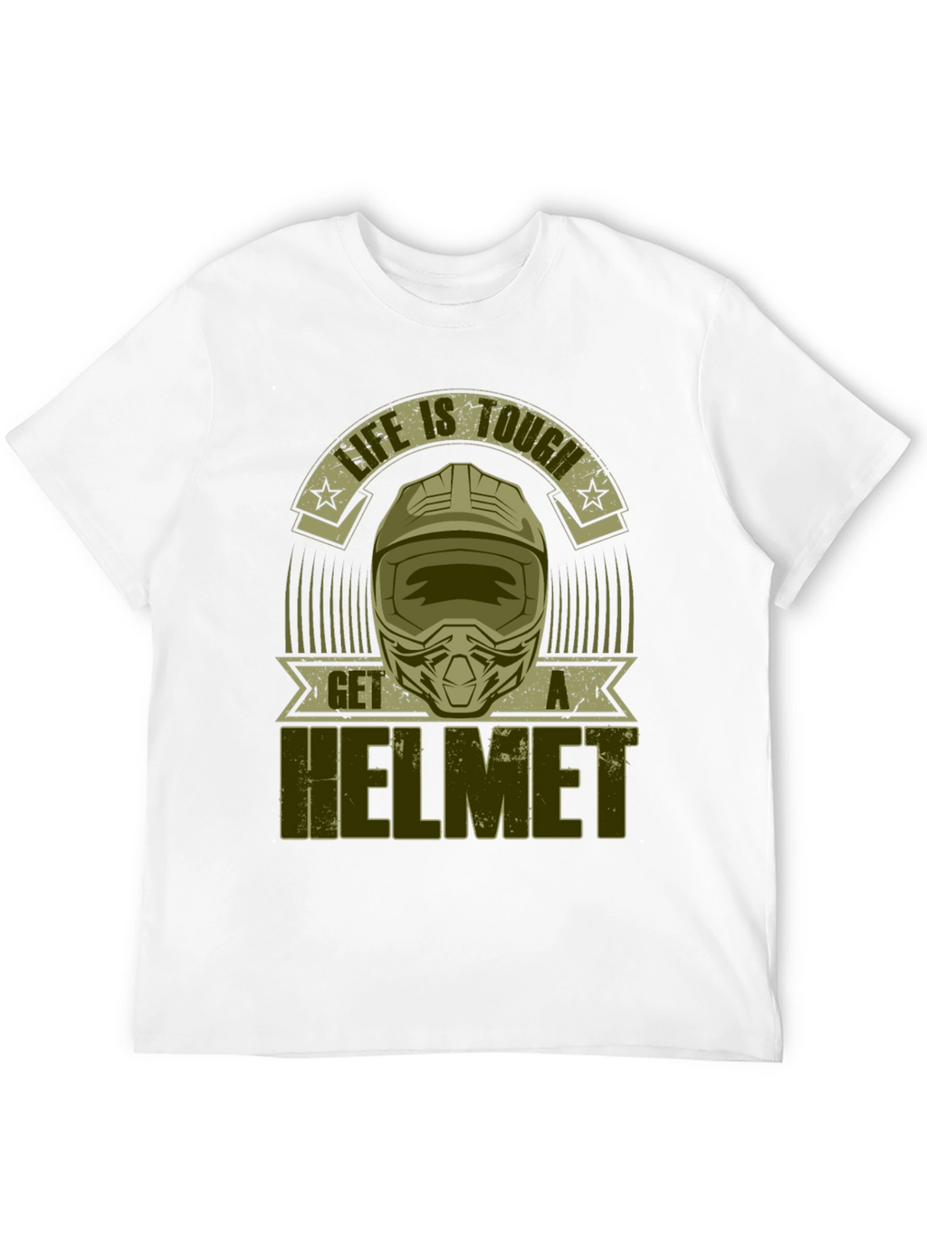 Life is Tough Get a Helmet Graphic Tee