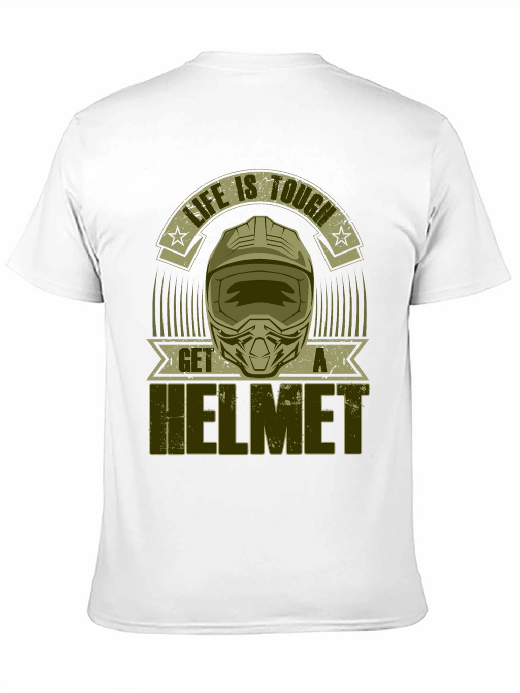 Life is Tough Get a Helmet Graphic Tee