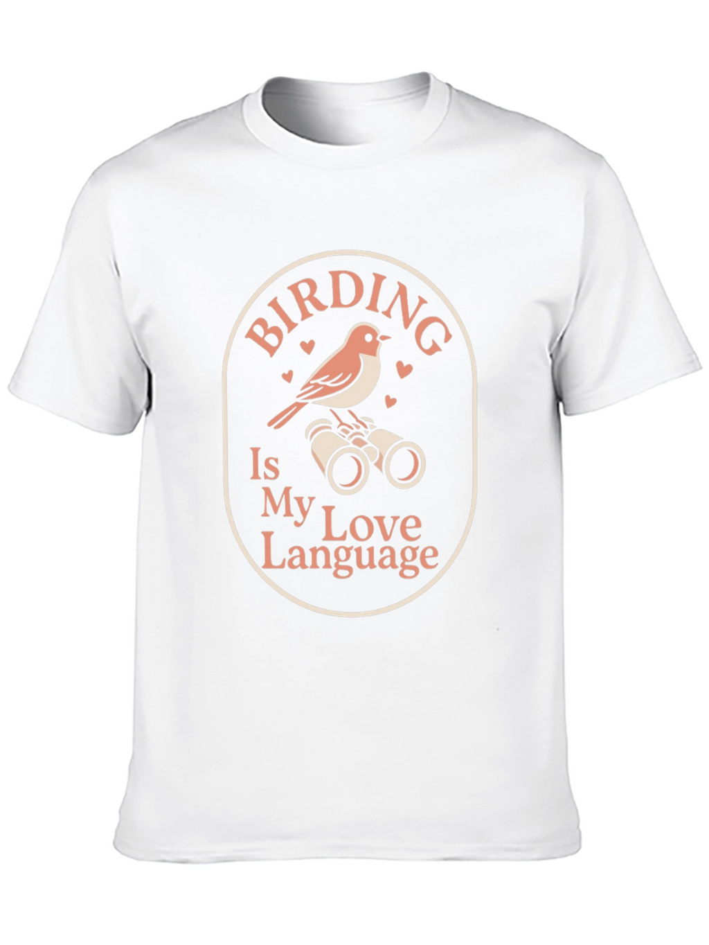 Birding is My Love Language T-Shirt