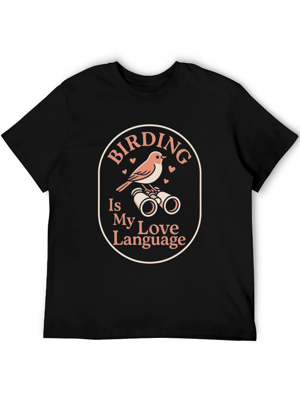 Birding is My Love Language T-Shirt