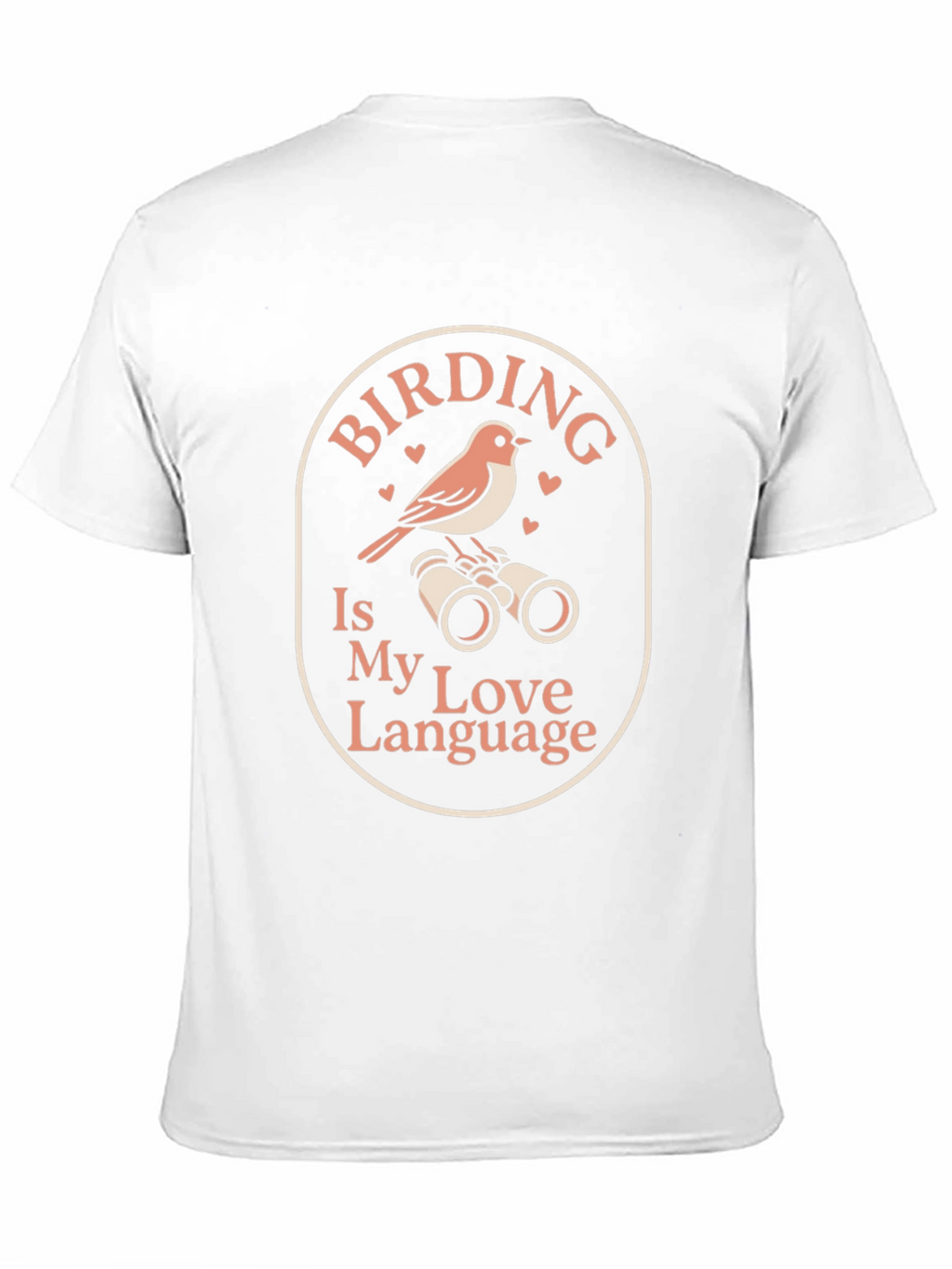 Birding is My Love Language T-Shirt