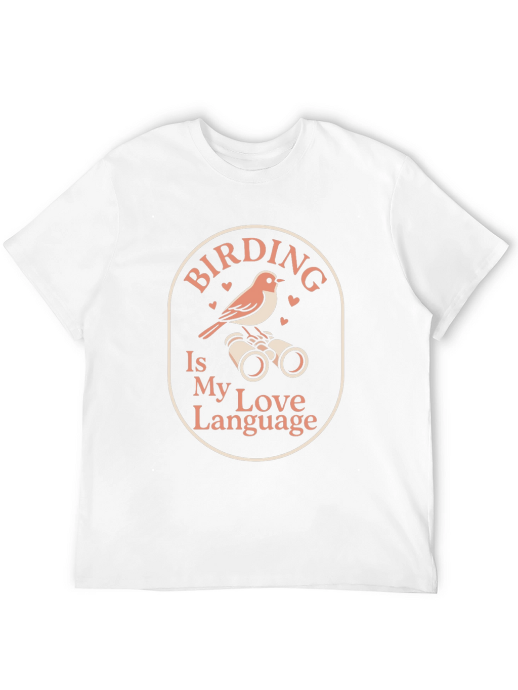 Birding is My Love Language T-Shirt
