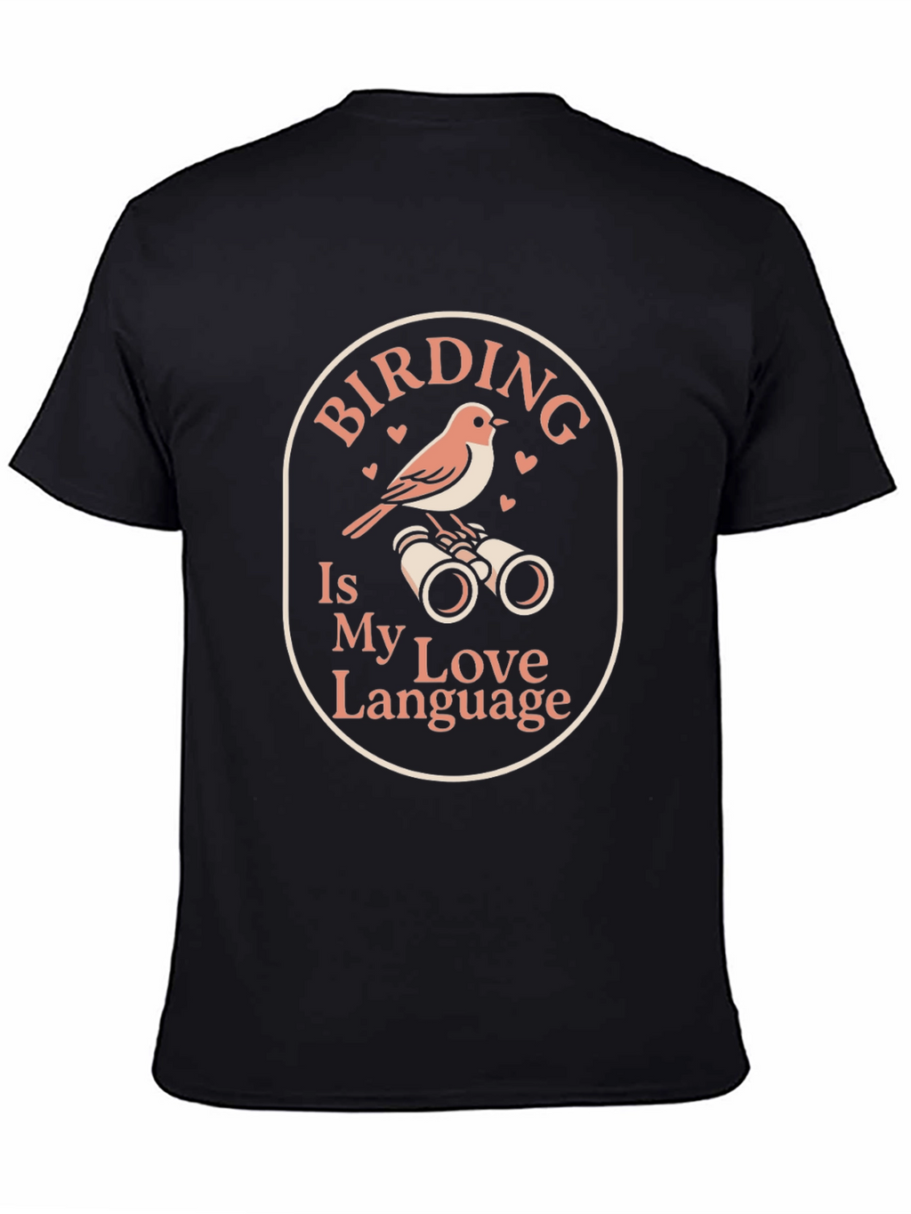 Birding is My Love Language T-Shirt