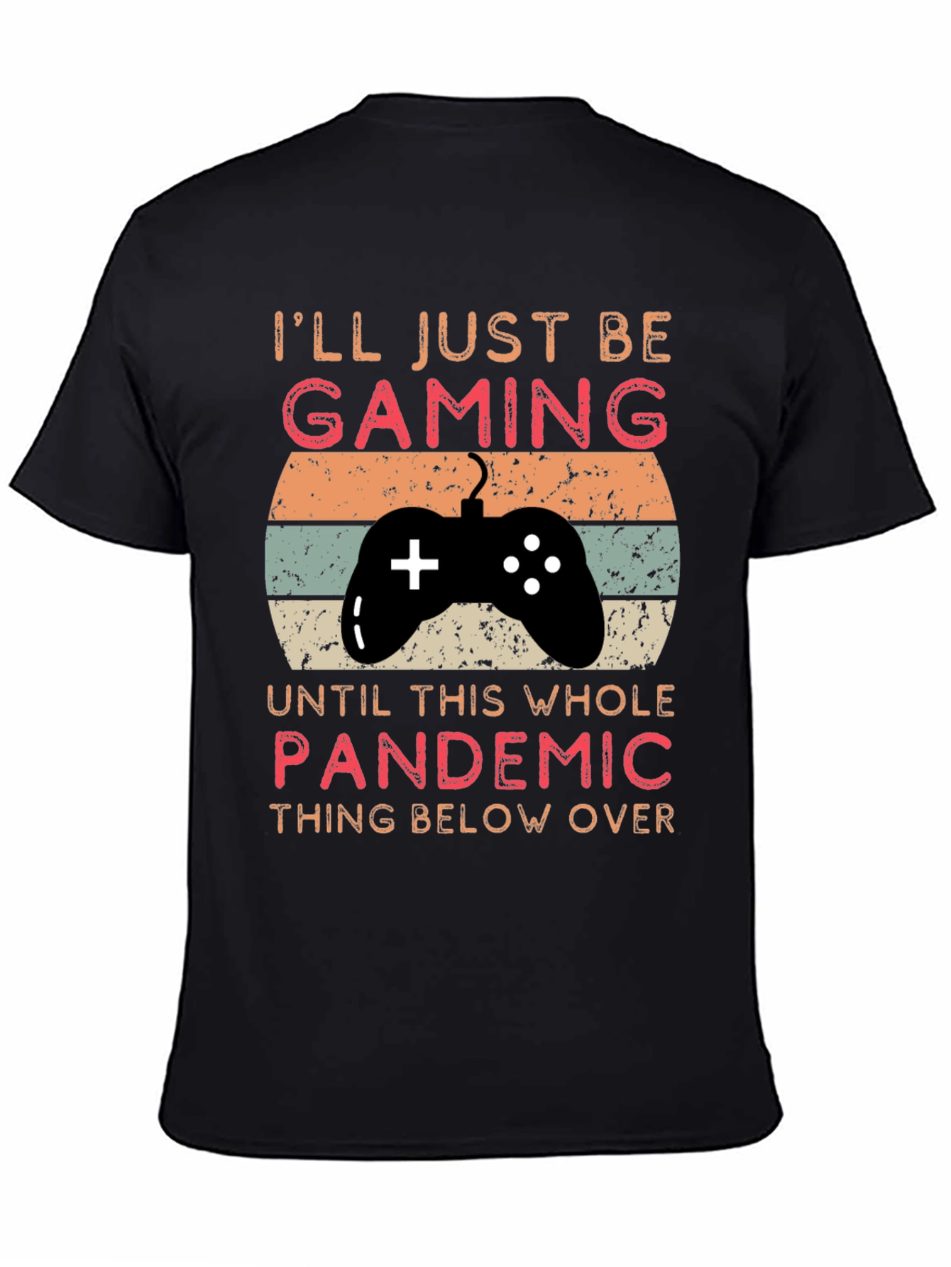 Gaming Pandemic T-Shirt | Gamer Life Tee