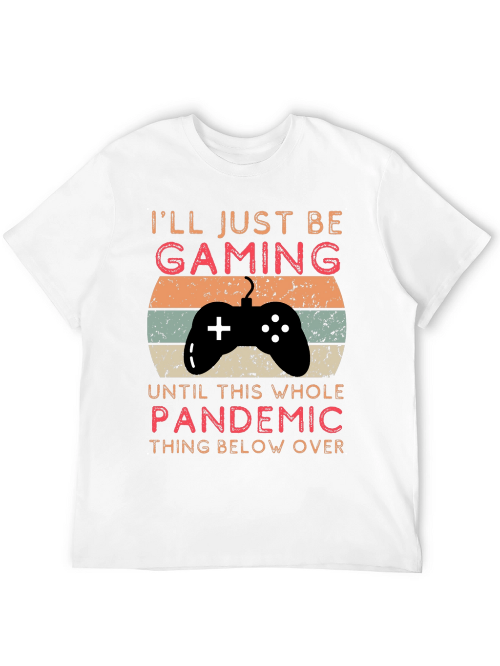 Gaming Pandemic T-Shirt | Gamer Life Tee