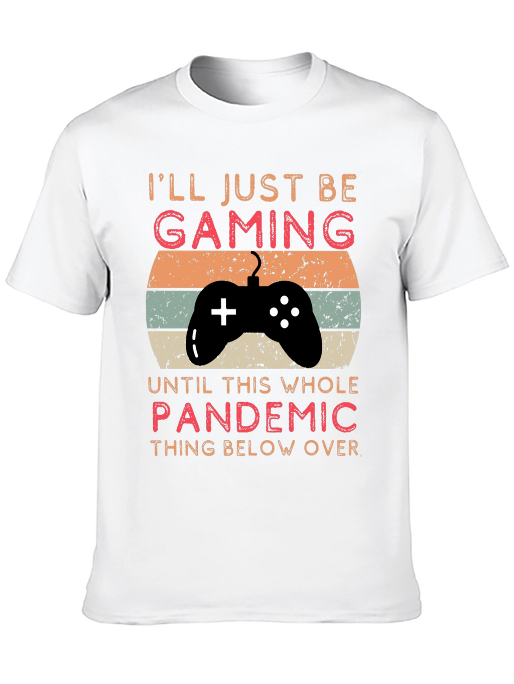 Gaming Pandemic T-Shirt | Gamer Life Tee