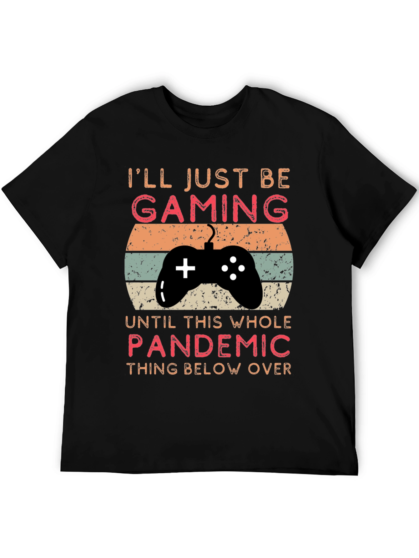 Gaming Pandemic T-Shirt | Gamer Life Tee