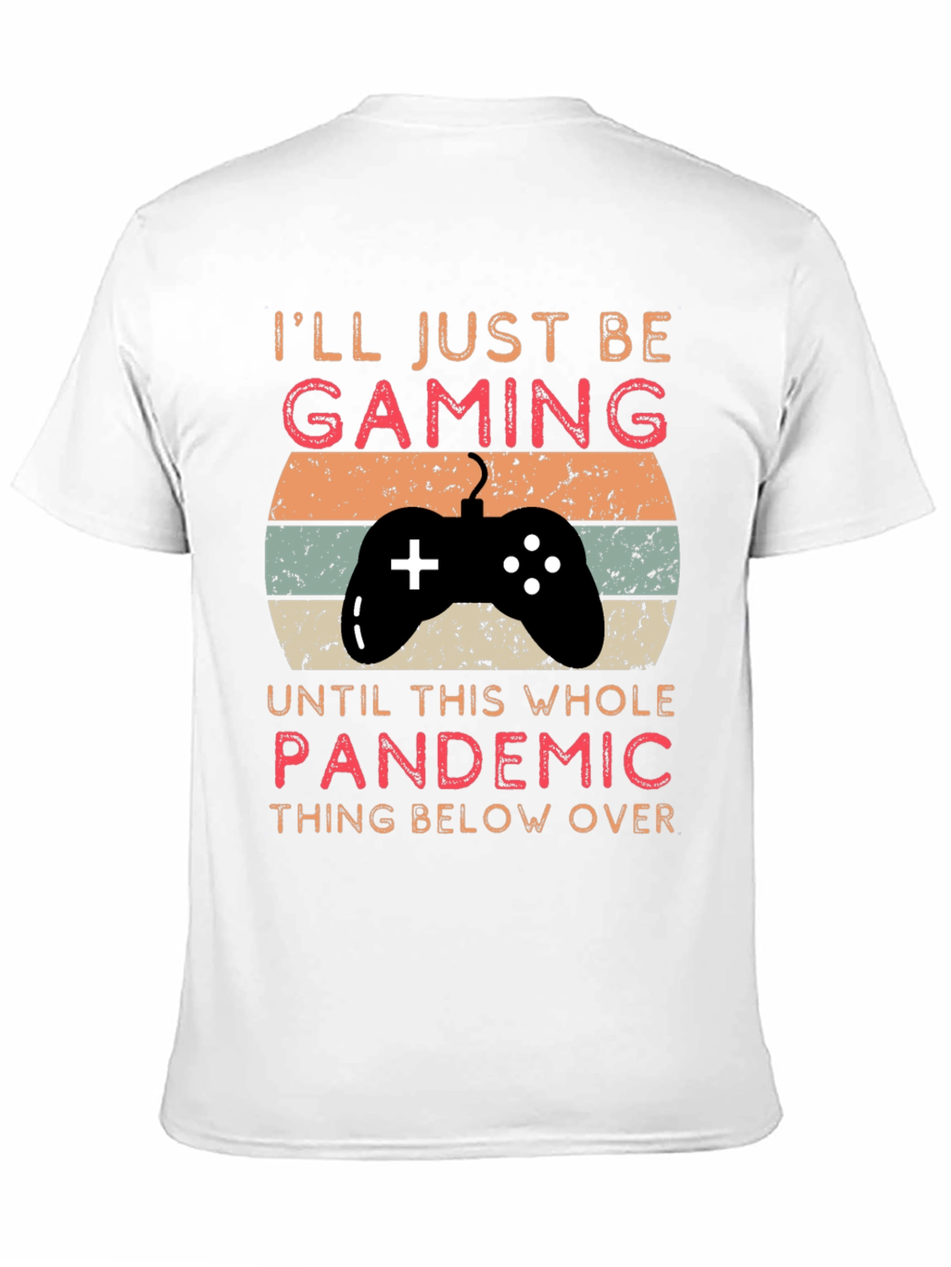 Gaming Pandemic T-Shirt | Gamer Life Tee