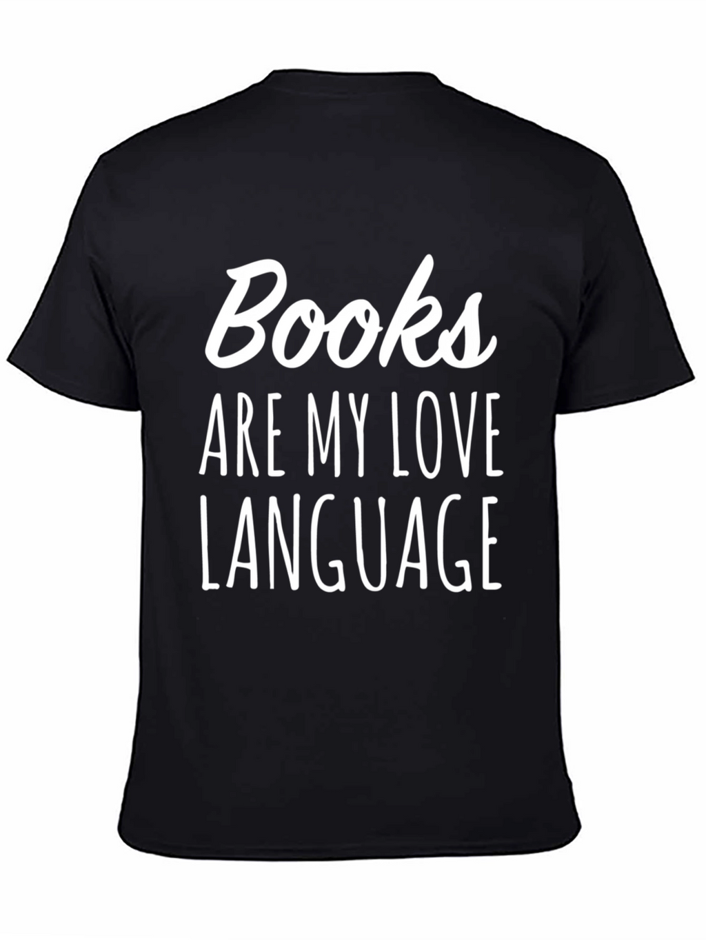 Books Are My Love Language T-Shirt