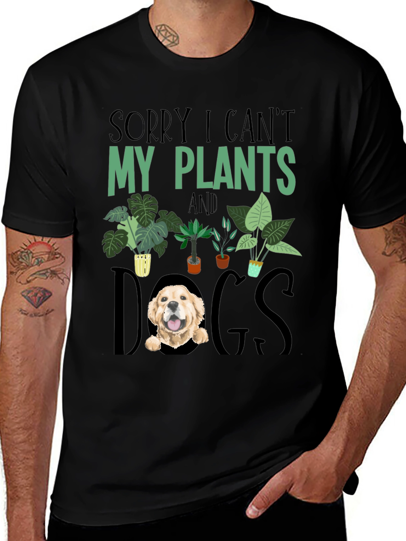 Sorry I Cant Plants and Dogs T-shirt