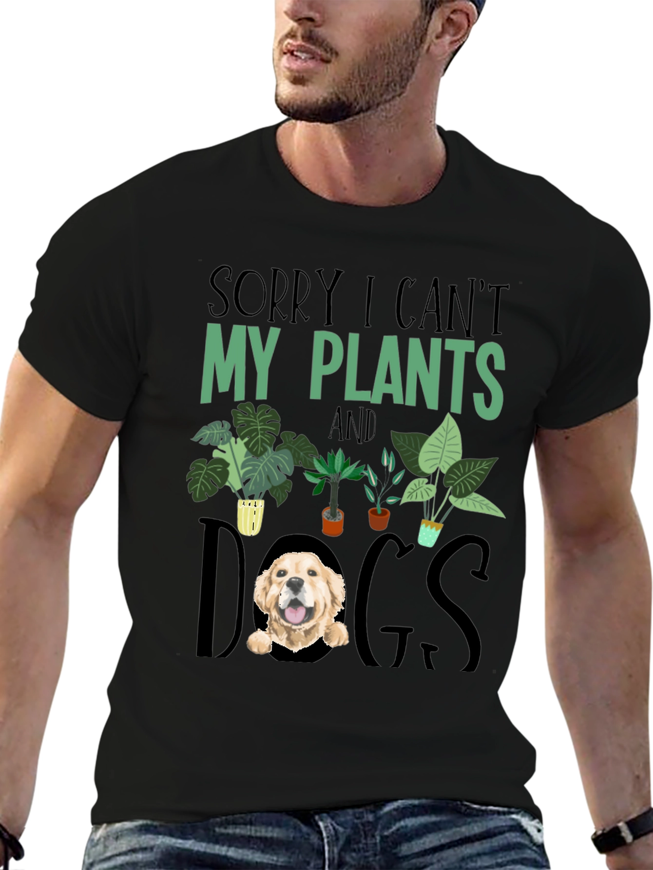Sorry I Cant Plants and Dogs T-shirt