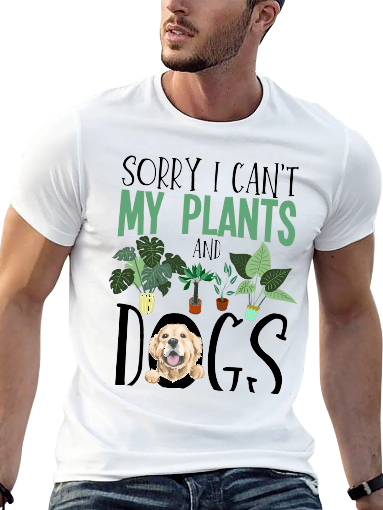 Sorry I Cant Plants and Dogs T-shirt