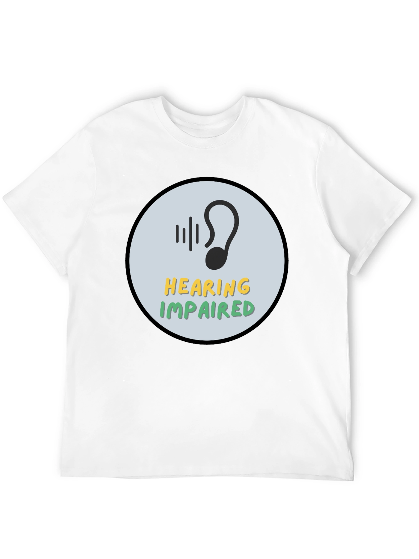 Hearing Impaired Awareness T-Shirt