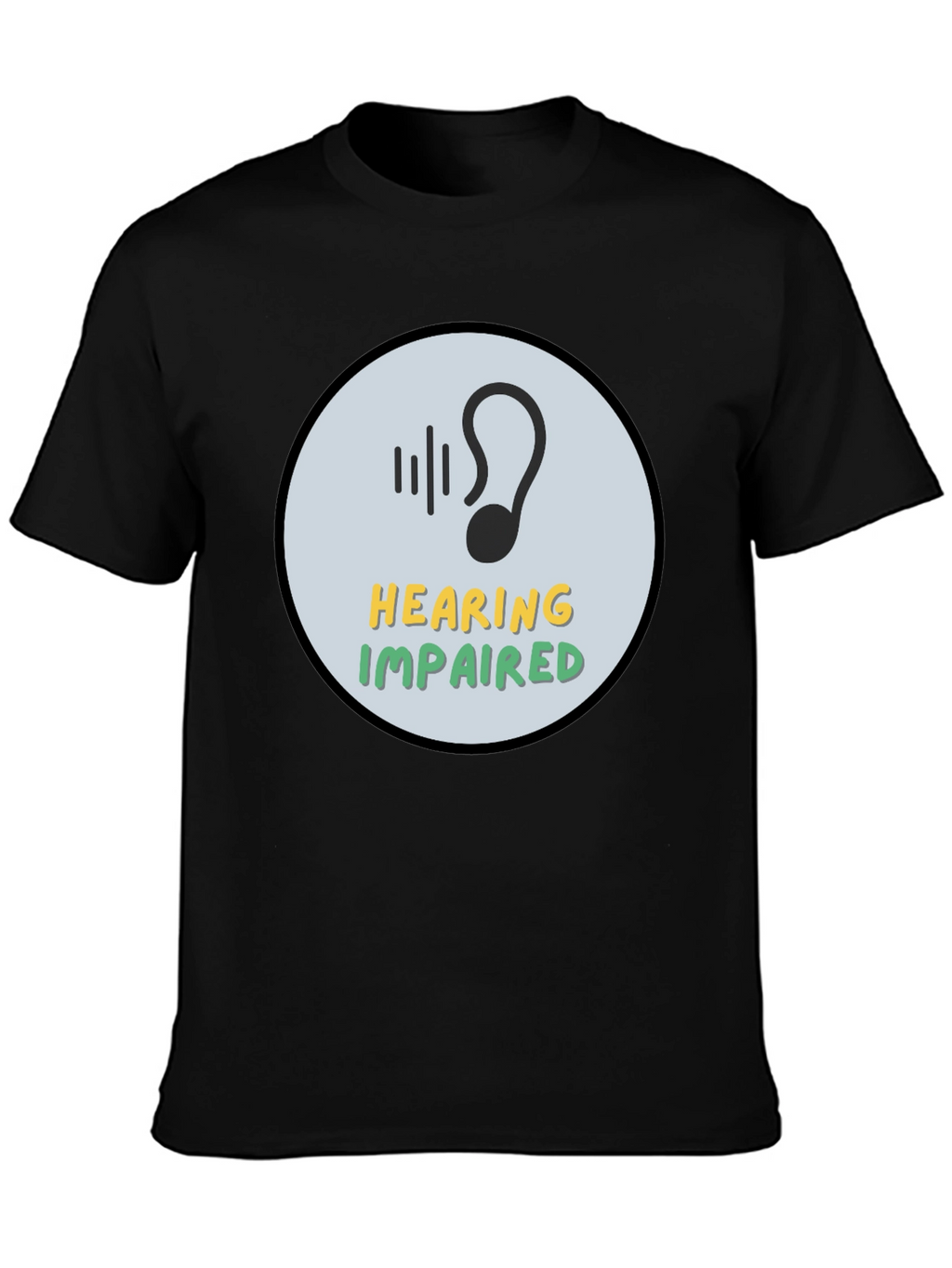 Hearing Impaired Awareness T-Shirt