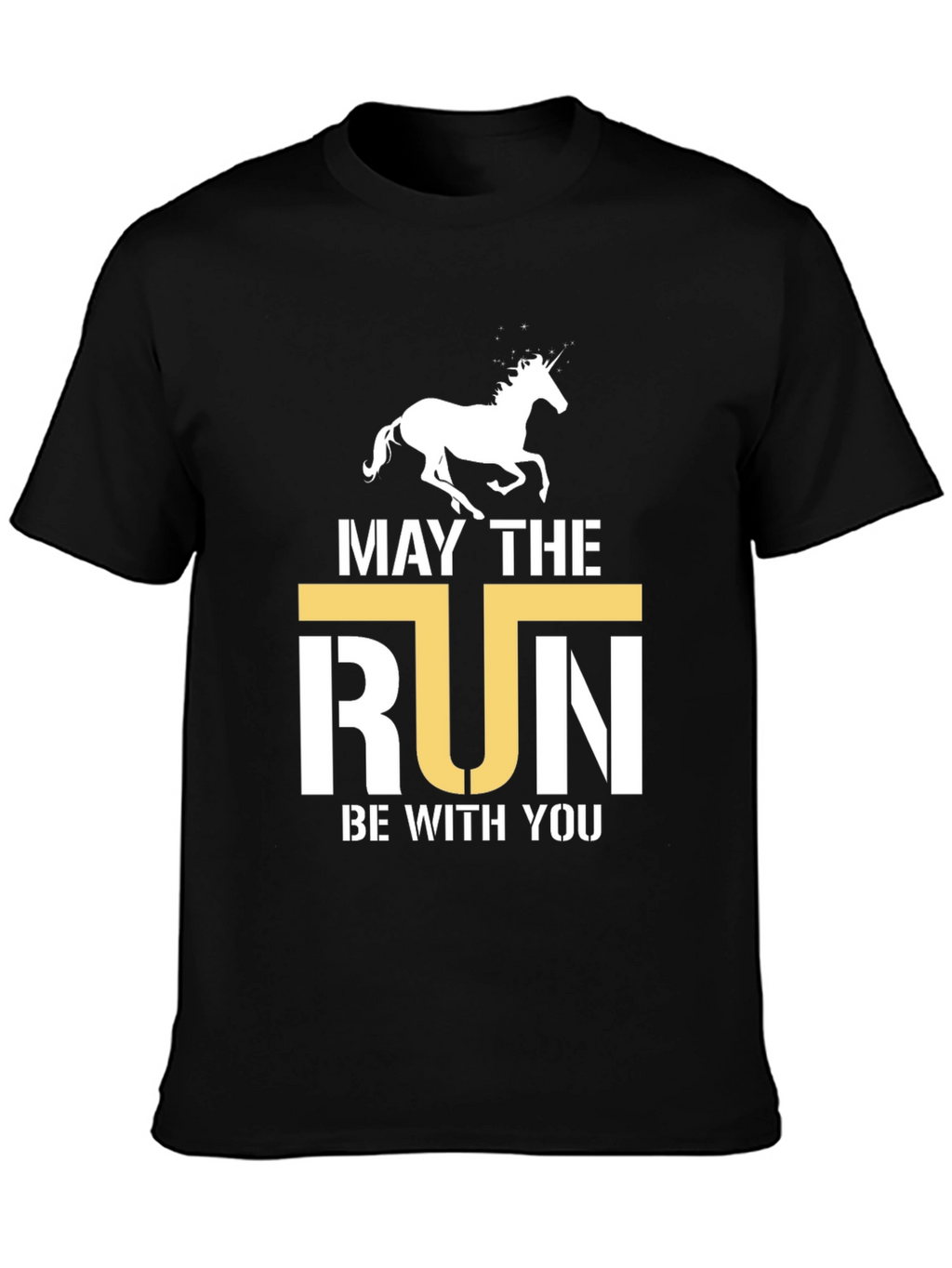 May the Run Be With You T-Shirt