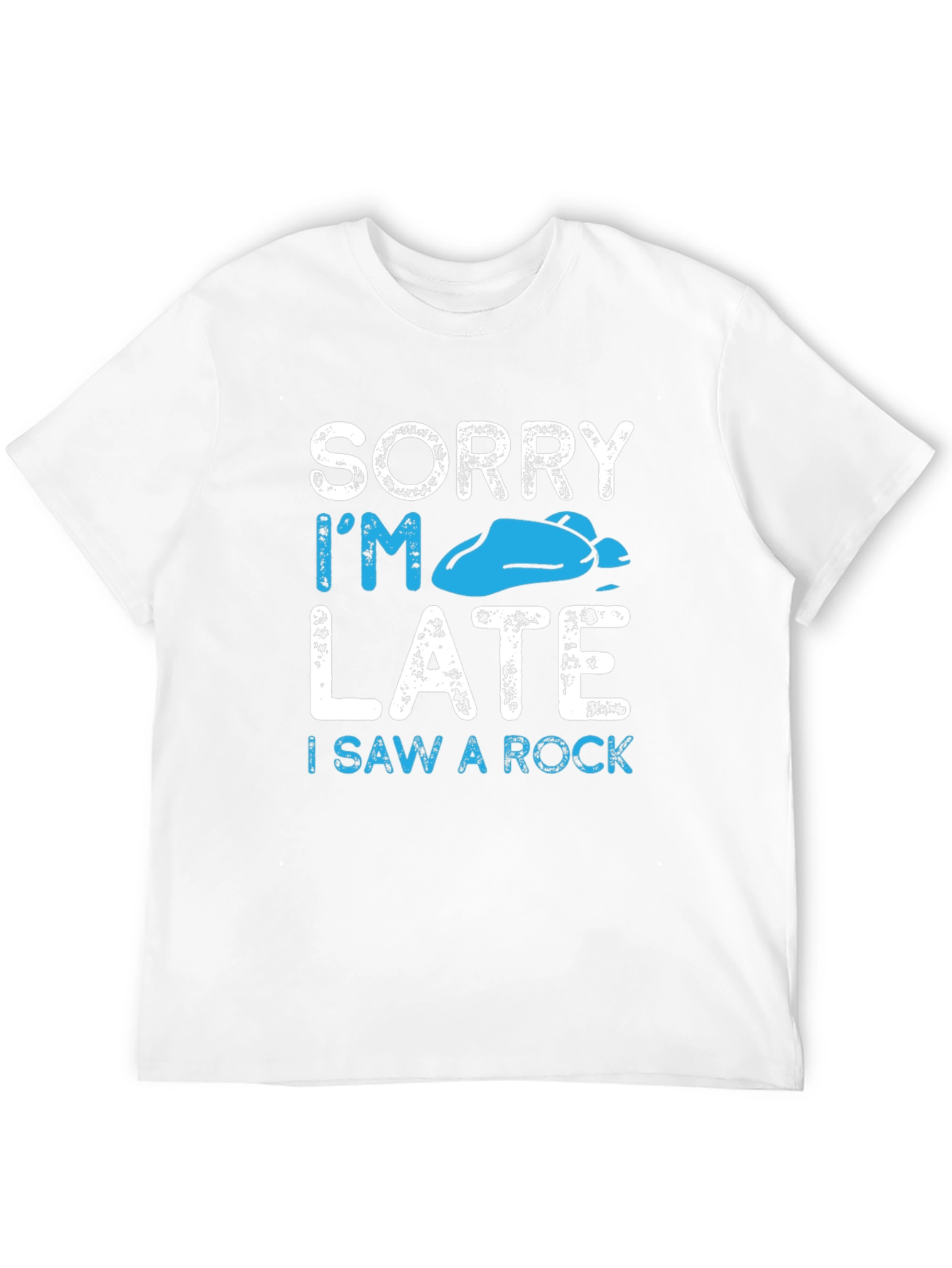 Sorry Im Late I Saw A Rock T-Shirt