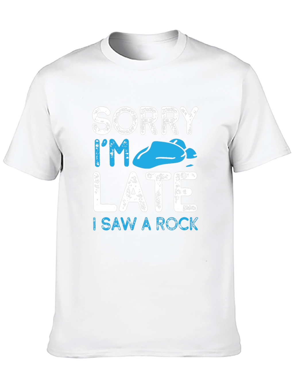 Sorry Im Late I Saw A Rock T-Shirt