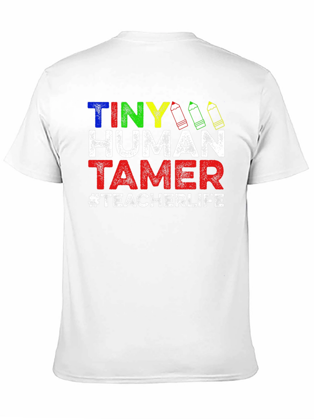Tiny Human Tamer Teacher T-Shirt