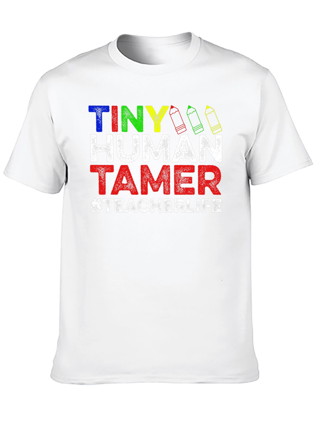 Tiny Human Tamer Teacher T-Shirt