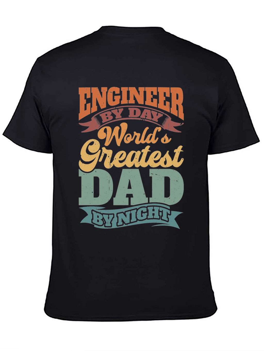 Engineer Dad T-Shirt - Worlds Greatest