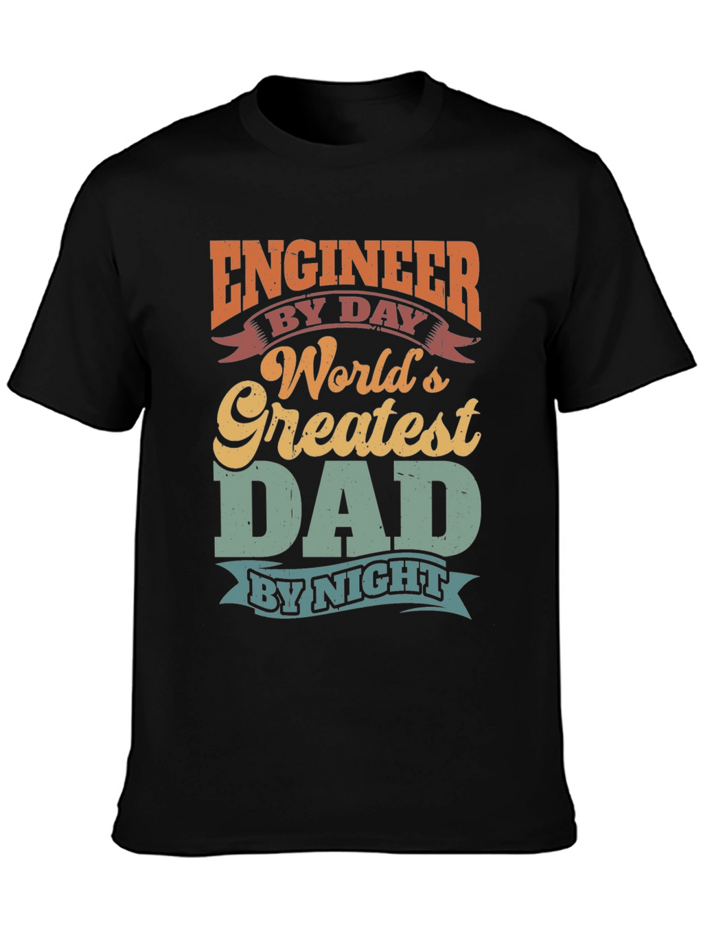 Engineer Dad T-Shirt - Worlds Greatest