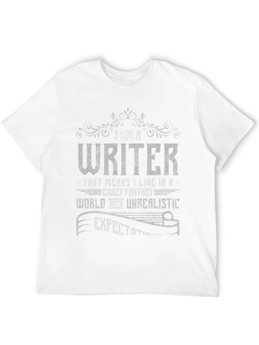 I Am a Writer T-Shirt Novelty Tee