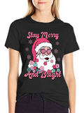 Stay Merry and Bright Santa T-Shirt