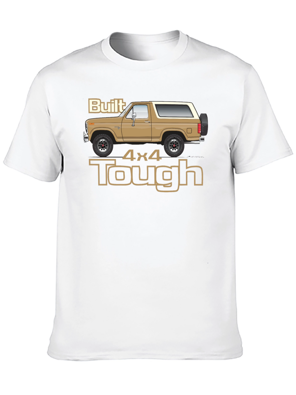 Built 4x4 Tough Graphic T-Shirt - Classic Bronco Design