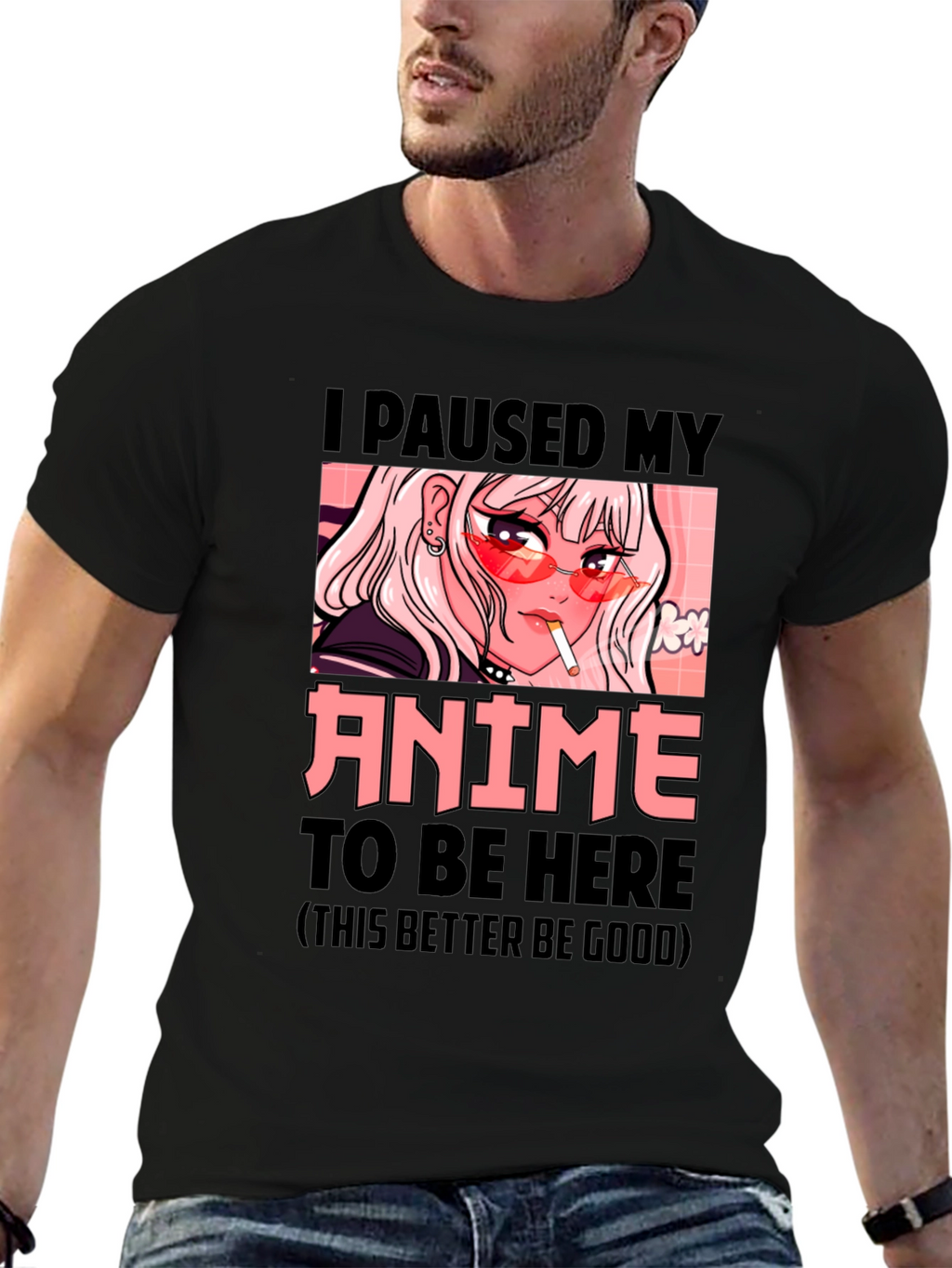 I Paused My Anime T-Shirt - Novelty Graphic Tee