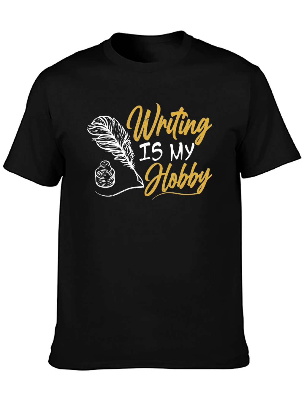 Writing Is My Hobby Black T-Shirt
