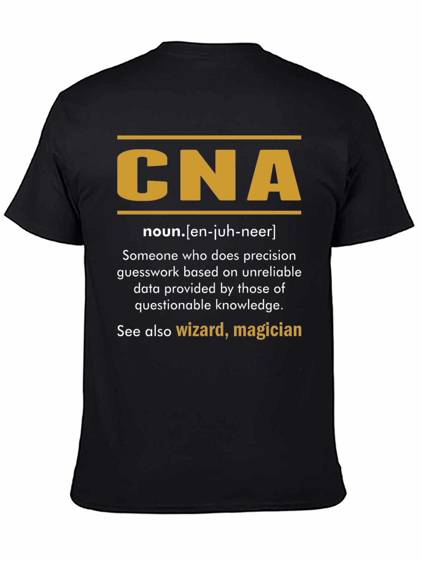CNA Definition T-Shirt - Funny Certified Nursing Assistant Tee