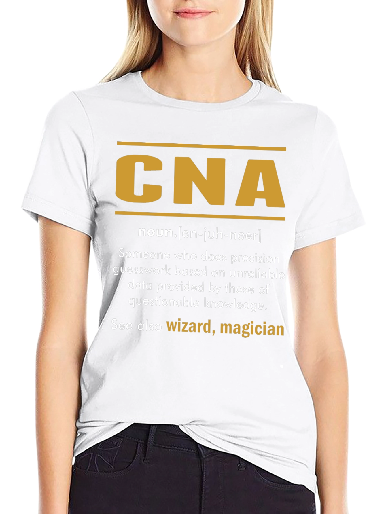CNA Definition T-Shirt - Funny Certified Nursing Assistant Tee