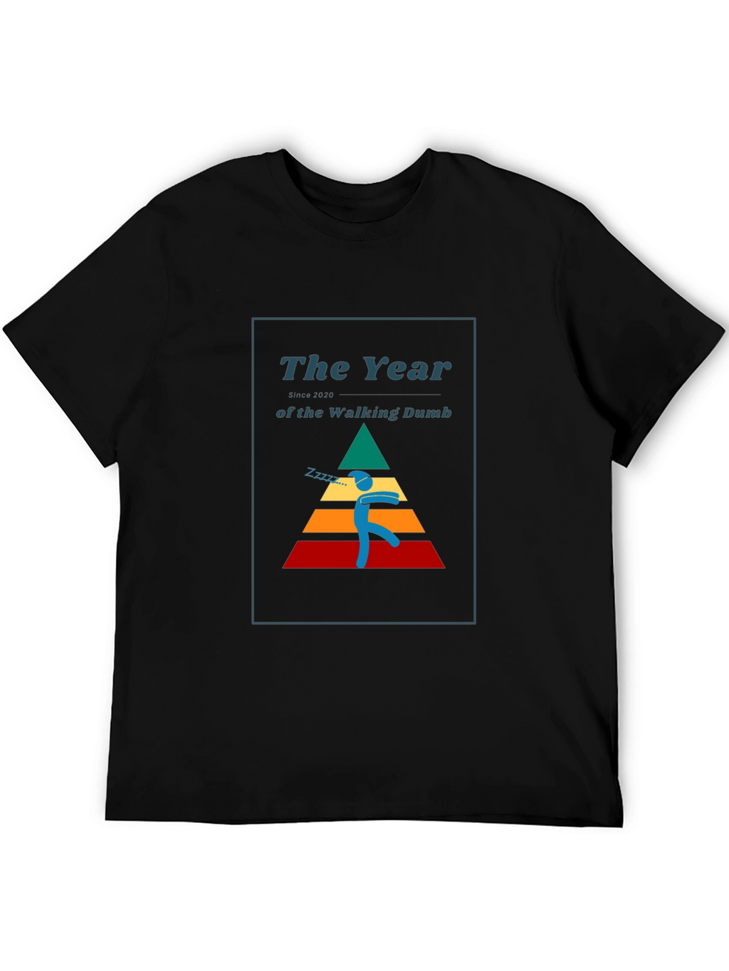 The Year of the Walking Dumb T-Shirt