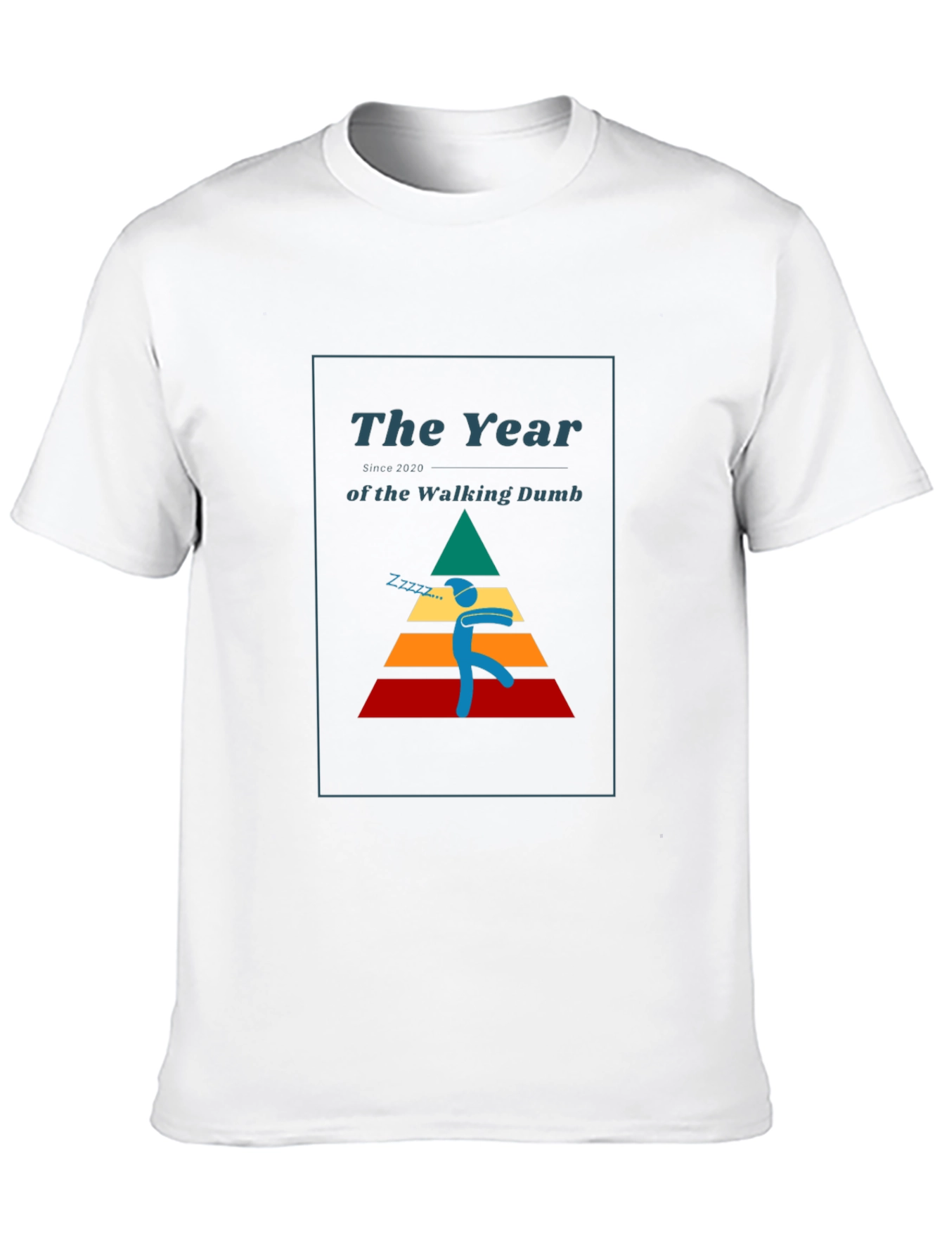 The Year of the Walking Dumb T-Shirt