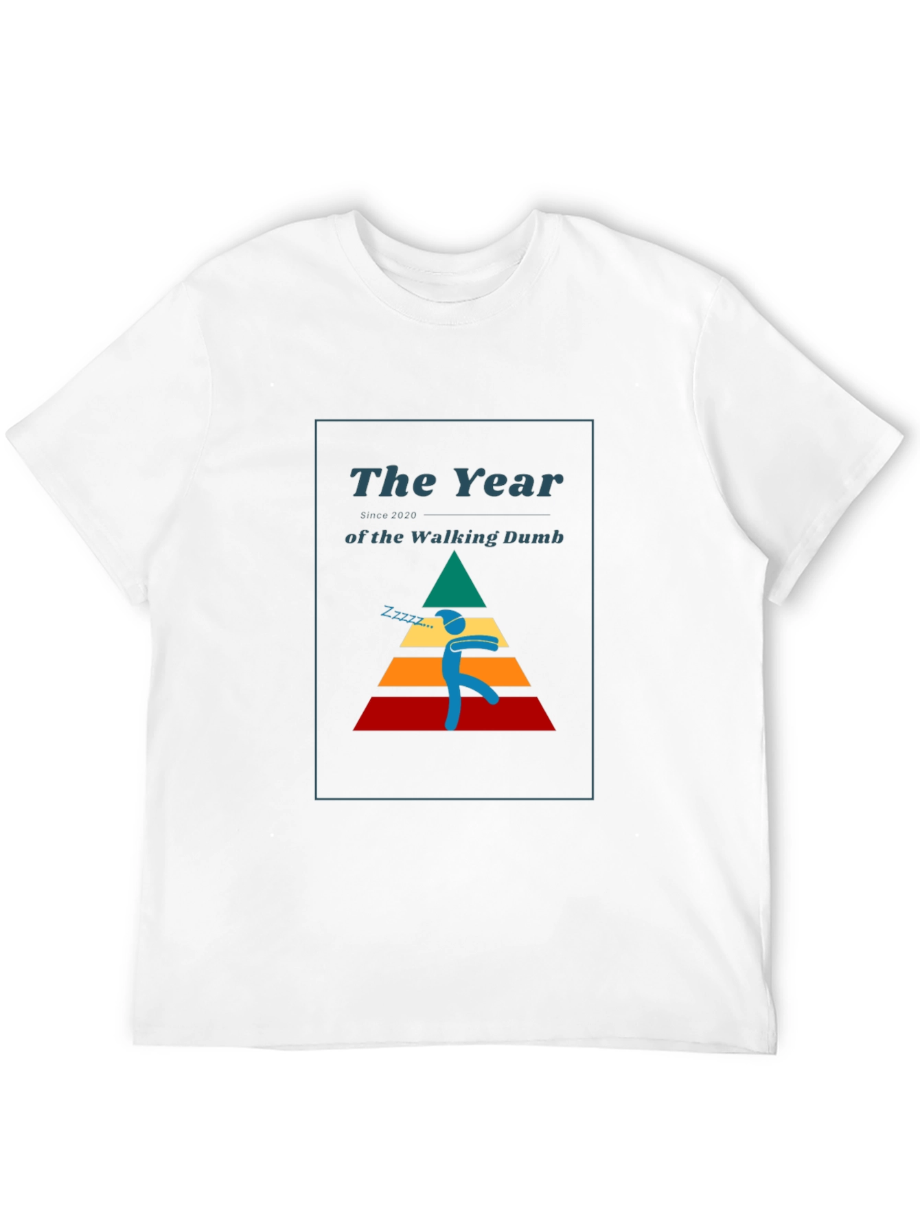 The Year of the Walking Dumb T-Shirt