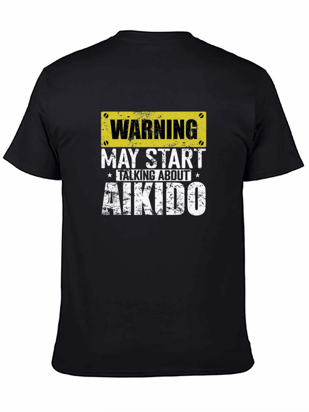 Warning May Start Talking About Aikido Black T-Shirt