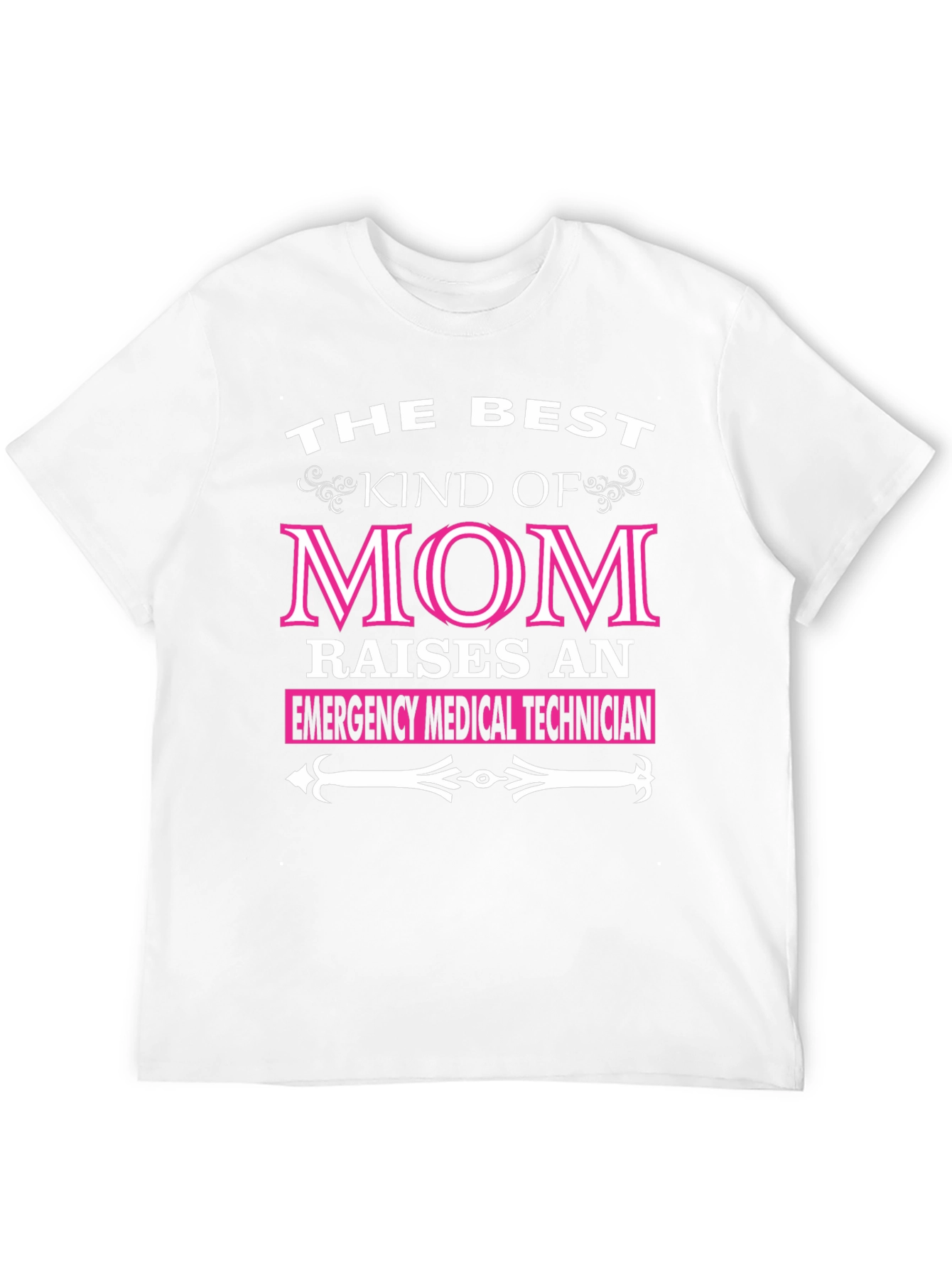 Best Mom Raises EMT T-Shirt