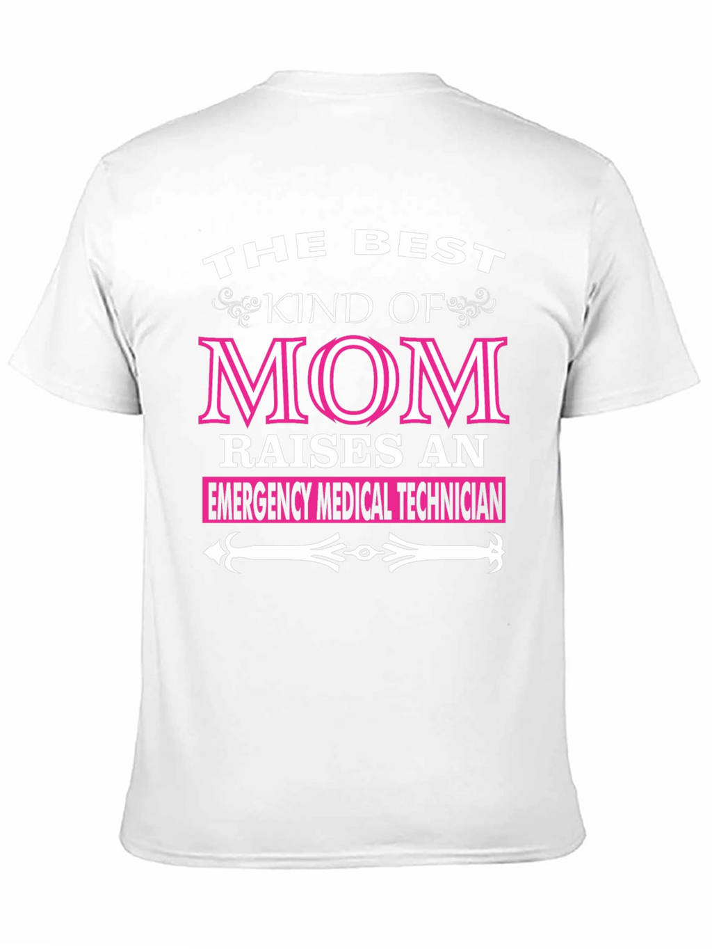 Best Mom Raises EMT T-Shirt