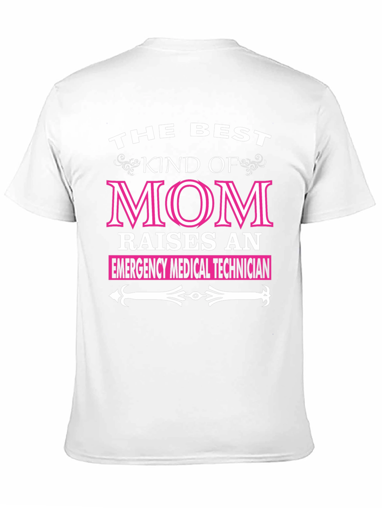 Best Mom Raises EMT T-Shirt